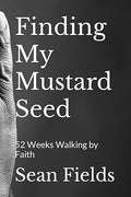Finding My Mustard Seed Book